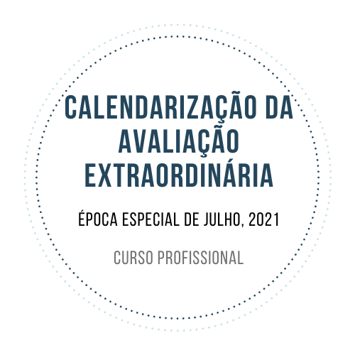 Calendarização da Avaliação Extraordinária - Curso Profissional